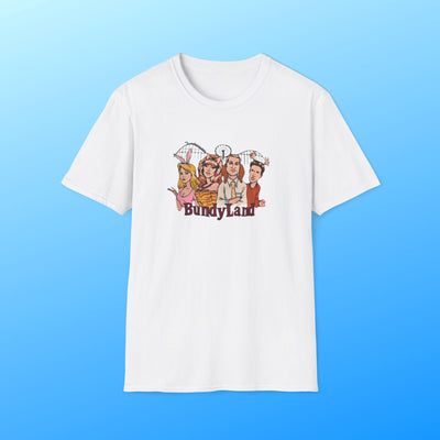 BundyLand T-Shirt - Al Bundy Store - T-Shirt