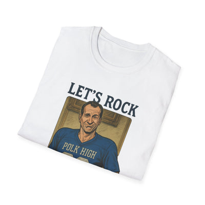 Let's Rock Polk High 33 Al Bundy T-Shirt - Relive the Glory Days! - Al Bundy Store - T-Shirt