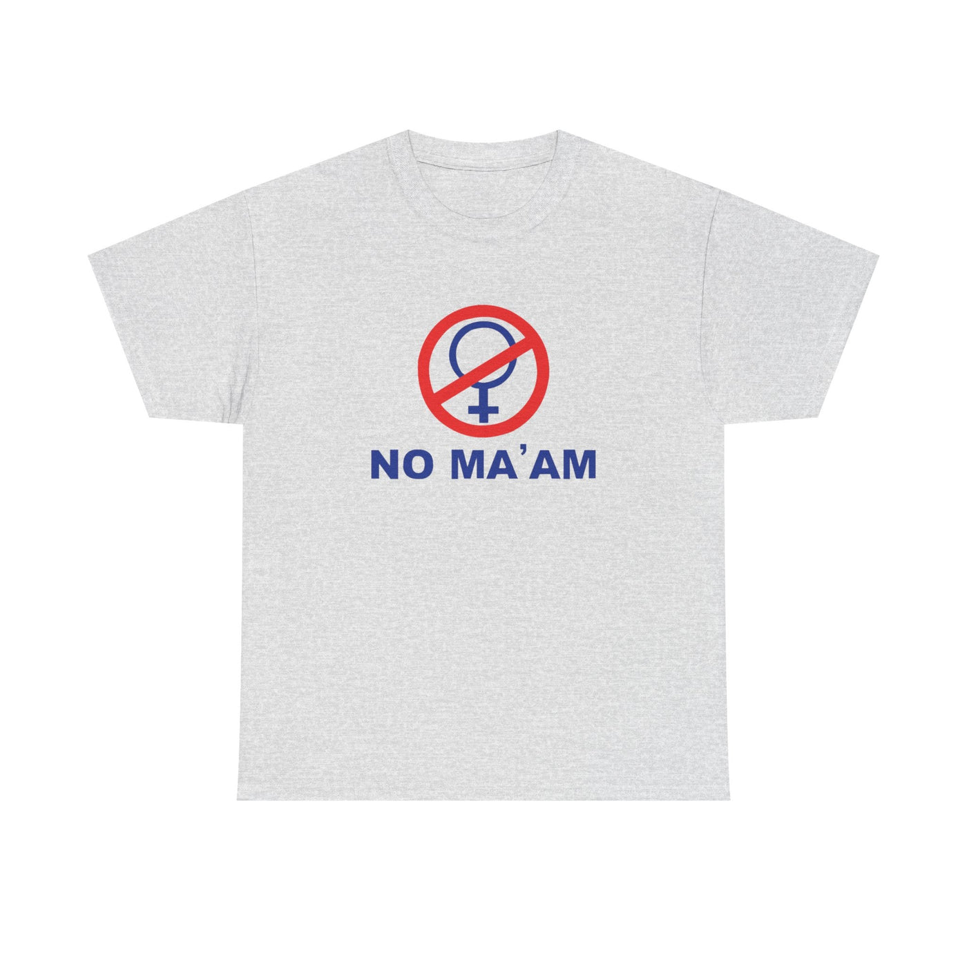 No Ma’am Ash | T-Shirt - Al Bundy Store - T-Shirt