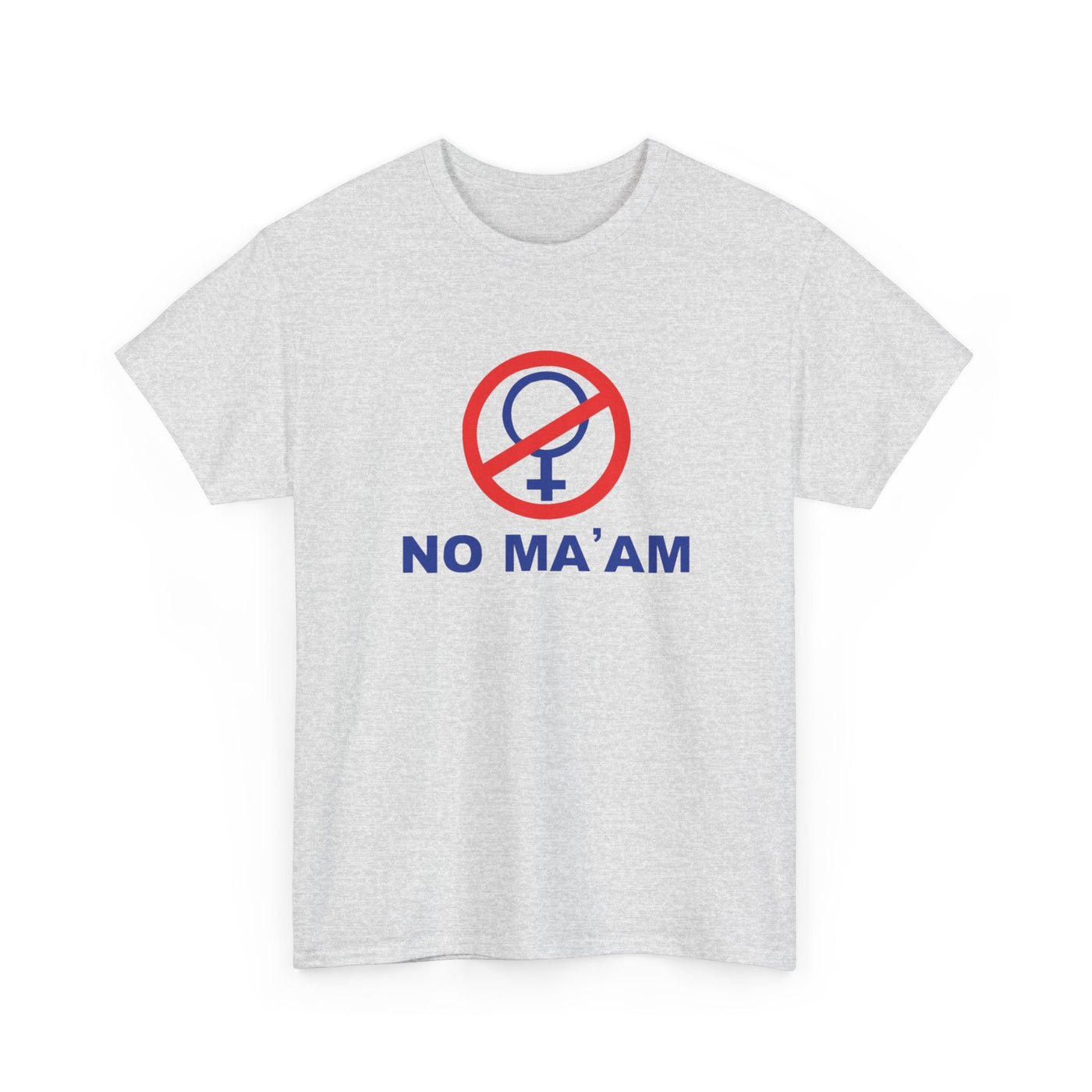 No Ma’am Ash | T-Shirt - Al Bundy Store - T-Shirt