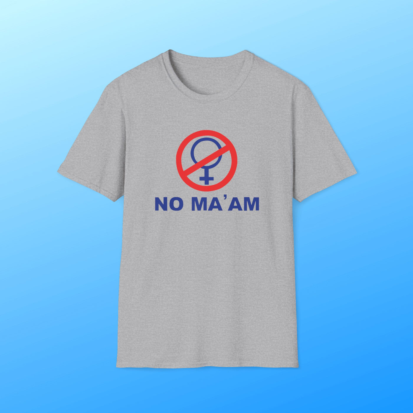 No Ma'am | T-Shirt - Al Bundy Store - T-Shirt