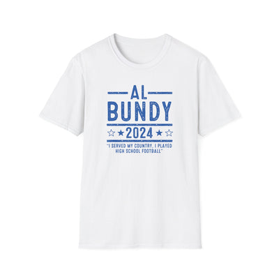 Al Bundy 2024 T-shirt – A Humorous Presidential Campaign Tribute - Al Bundy Store - T-Shirt