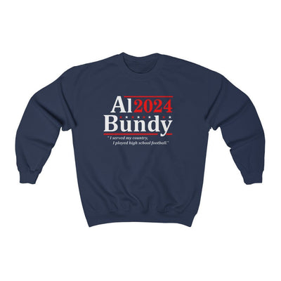 Al Bundy for President | Crewneck Sweatshirt - Al Bundy Store - Sweatshirt