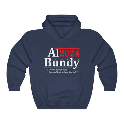 Al Bundy for President | Hoodie - Al Bundy Store - Hoodie