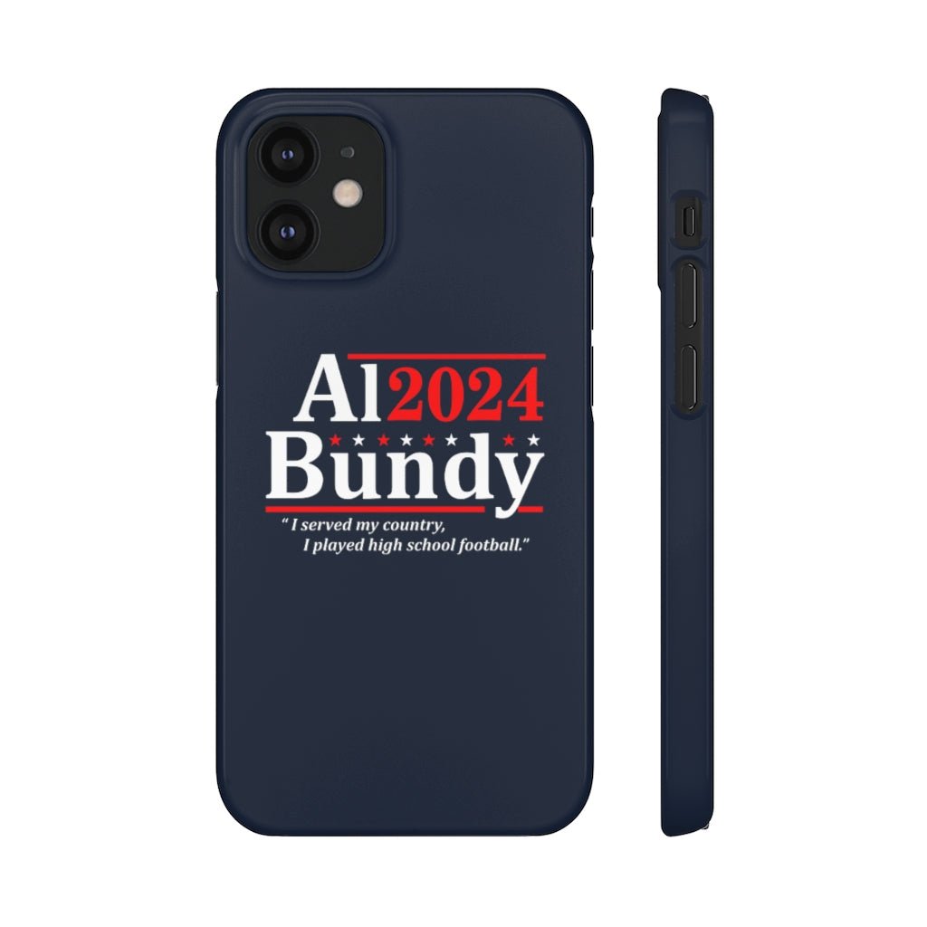 Al Bundy for President | iPhone Case - Al Bundy Store - Phone Case