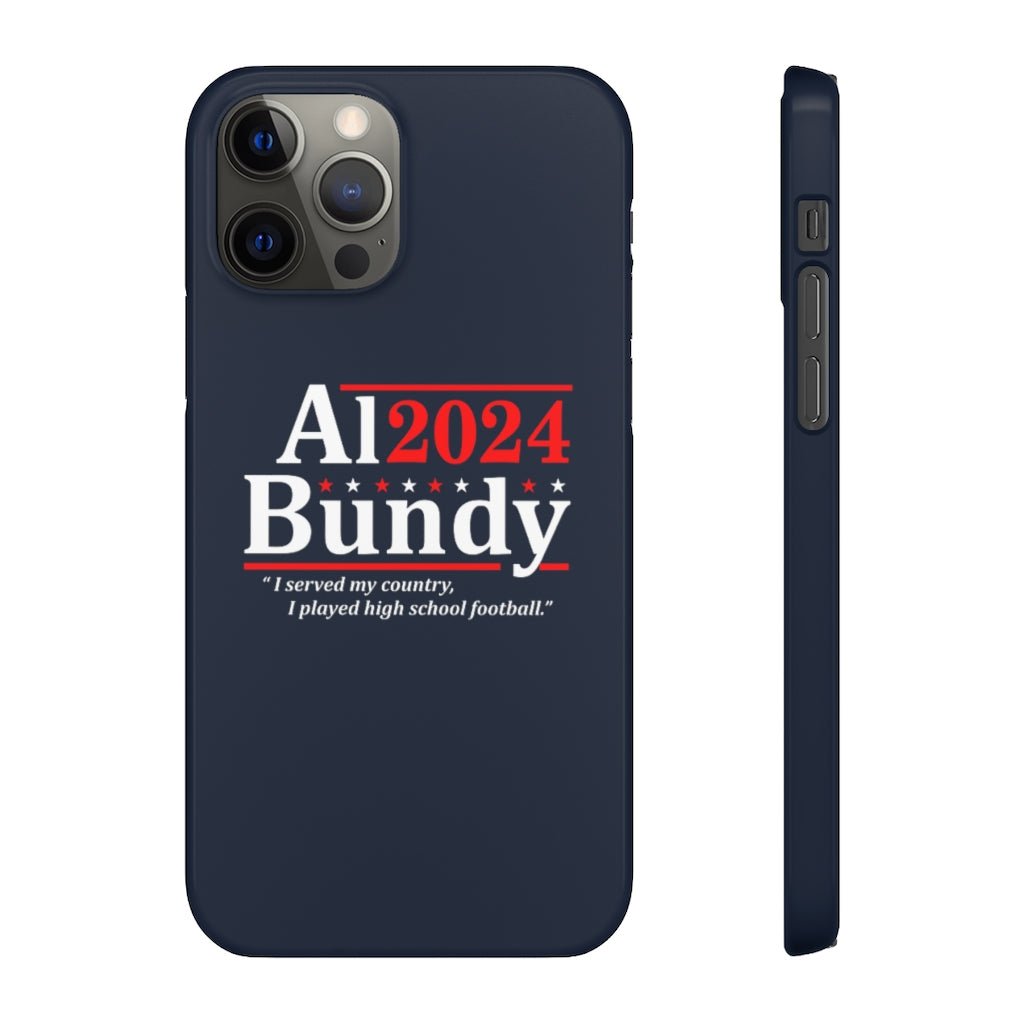 Al Bundy for President | iPhone Case - Al Bundy Store - Phone Case