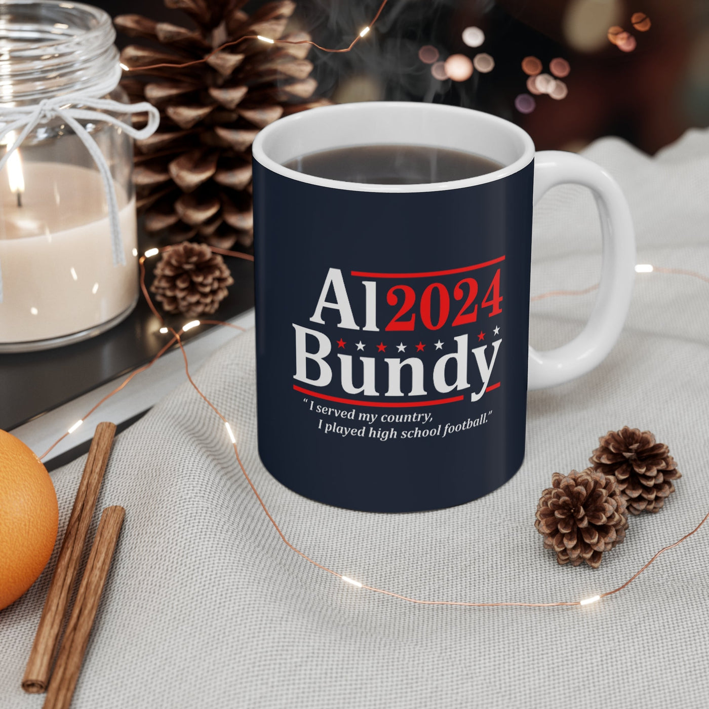 Al Bundy for President | Mug 11oz - Al Bundy Store - Mug