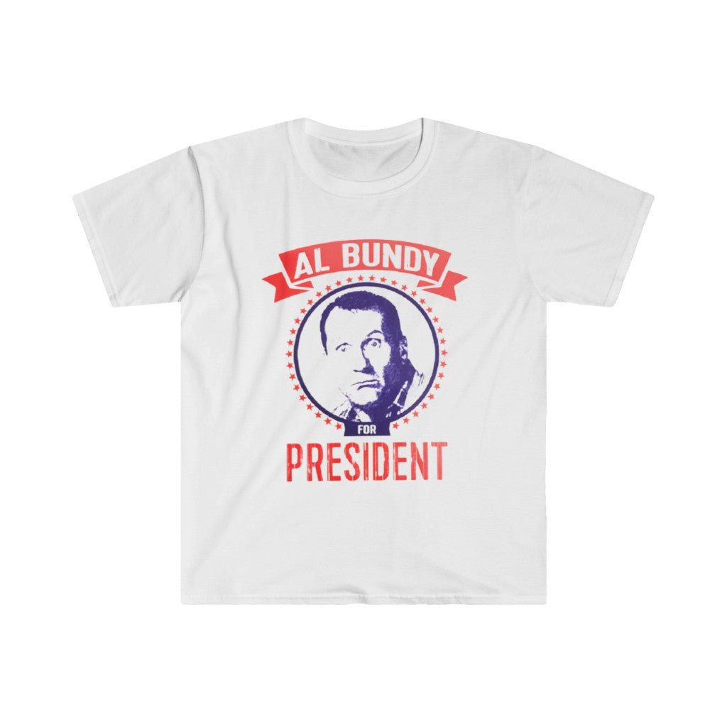 Al Bundy President | T-Shirt - Al Bundy Store - T-Shirt