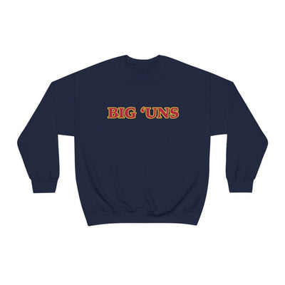 Big 'Uns | Crewneck Sweatshirt - Al Bundy Store - Sweatshirt