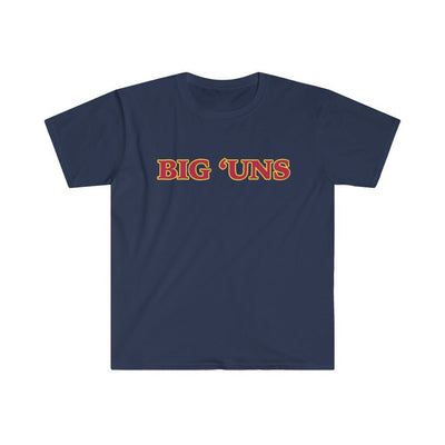 Big 'Uns | T-Shirt - Al Bundy Store - T-Shirt