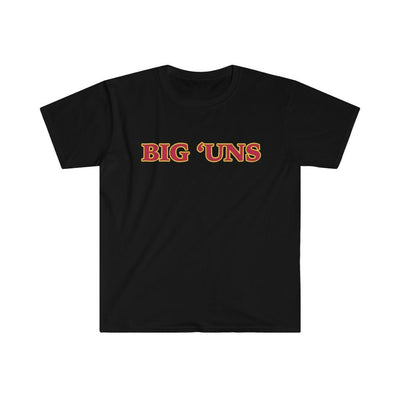 Big 'Uns | T-Shirt - Al Bundy Store - T-Shirt