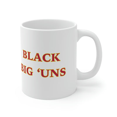 Black Big 'Uns | Mug 11oz - Al Bundy Store - Mug