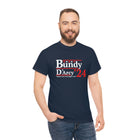 Bundy - D'Arcy '24 – Unofficial Presidential Campaign T-Shirt
