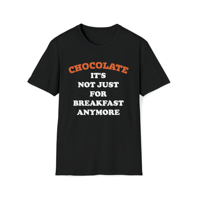 Chocolate It's Not Just For Breakfast Anymore | Essential T-Shirt - Al Bundy Store - T-Shirt