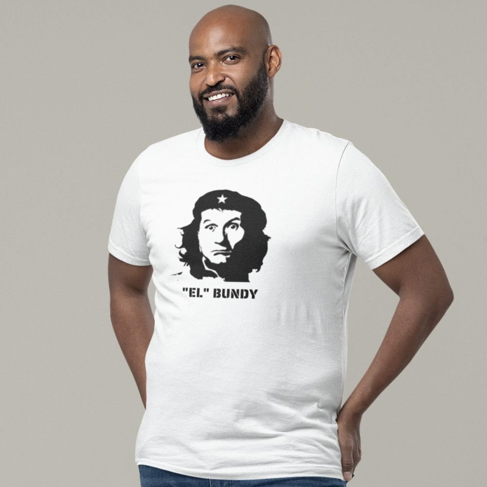 "El" Bundy | T-Shirt - Al Bundy Store - T-Shirt