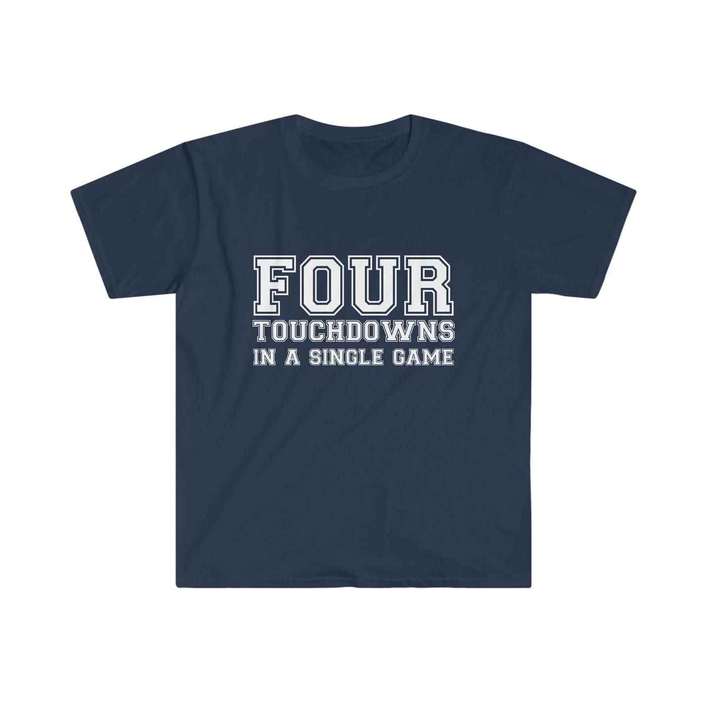 Four TD In A Single Game | T-Shirt - Al Bundy Store - T-Shirt