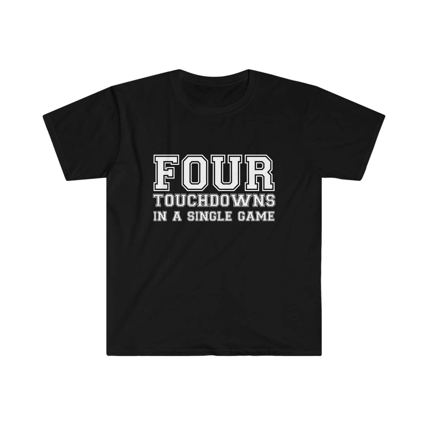 Four TD In A Single Game | T-Shirt - Al Bundy Store - T-Shirt