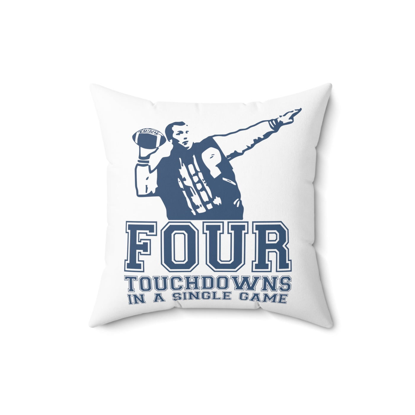 Four Touchdowns In A Single Game | Spun Polyester Square Pillow - Al Bundy Store - Home Decor