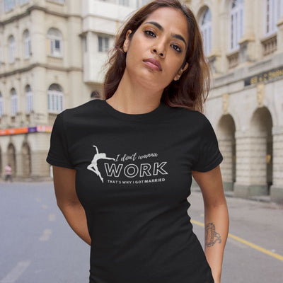 I Don't Wanna Work | Women Softstyle T-Shirt - Al Bundy Store - T-Shirt