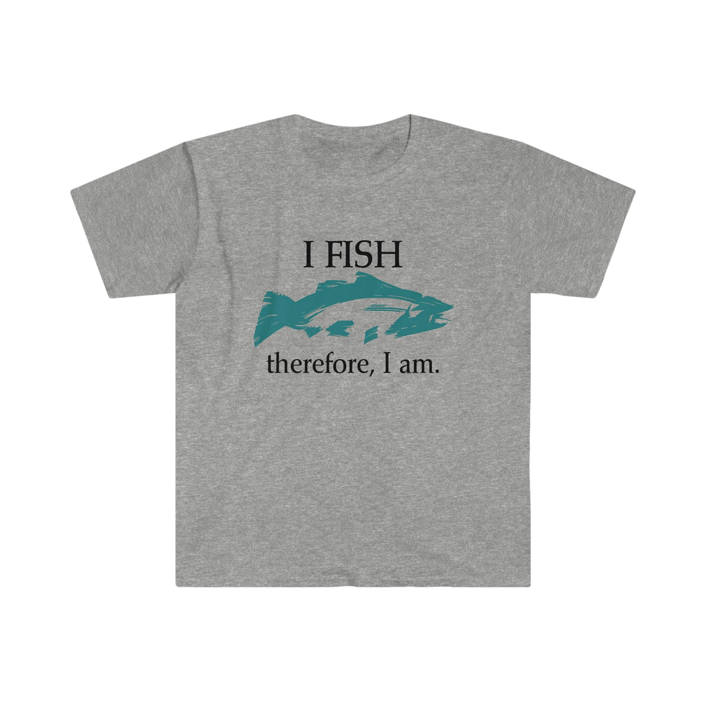 I Fish, Therefore I am | T-Shirt - Al Bundy Store - T-Shirt