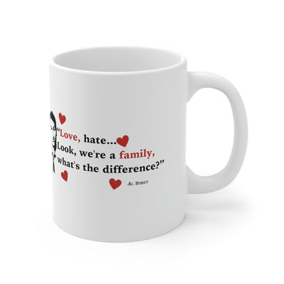 Love - Hate | Ceramic Mug 11oz - Al Bundy Store - Mug