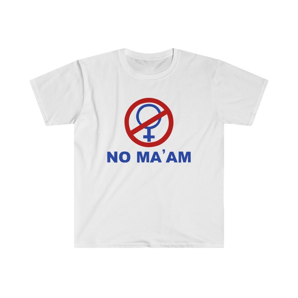 No Ma'am | T-Shirt - Al Bundy Store - T-Shirt