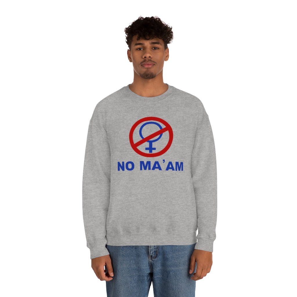 No Ma'am | Unisex Heavy Blend™ Crewneck Sweatshirt - Al Bundy Store - Sweatshirt