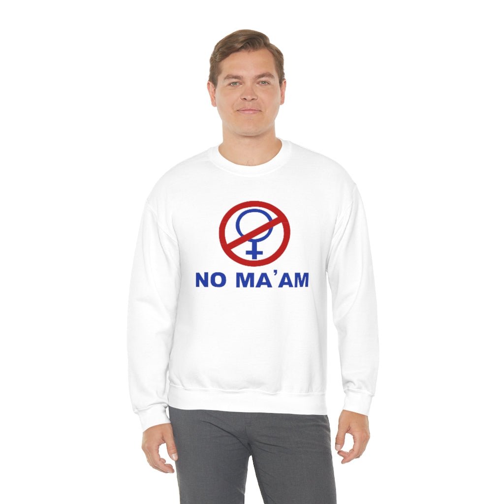 No Ma'am | Unisex Heavy Blend™ Crewneck Sweatshirt - Al Bundy Store - Sweatshirt