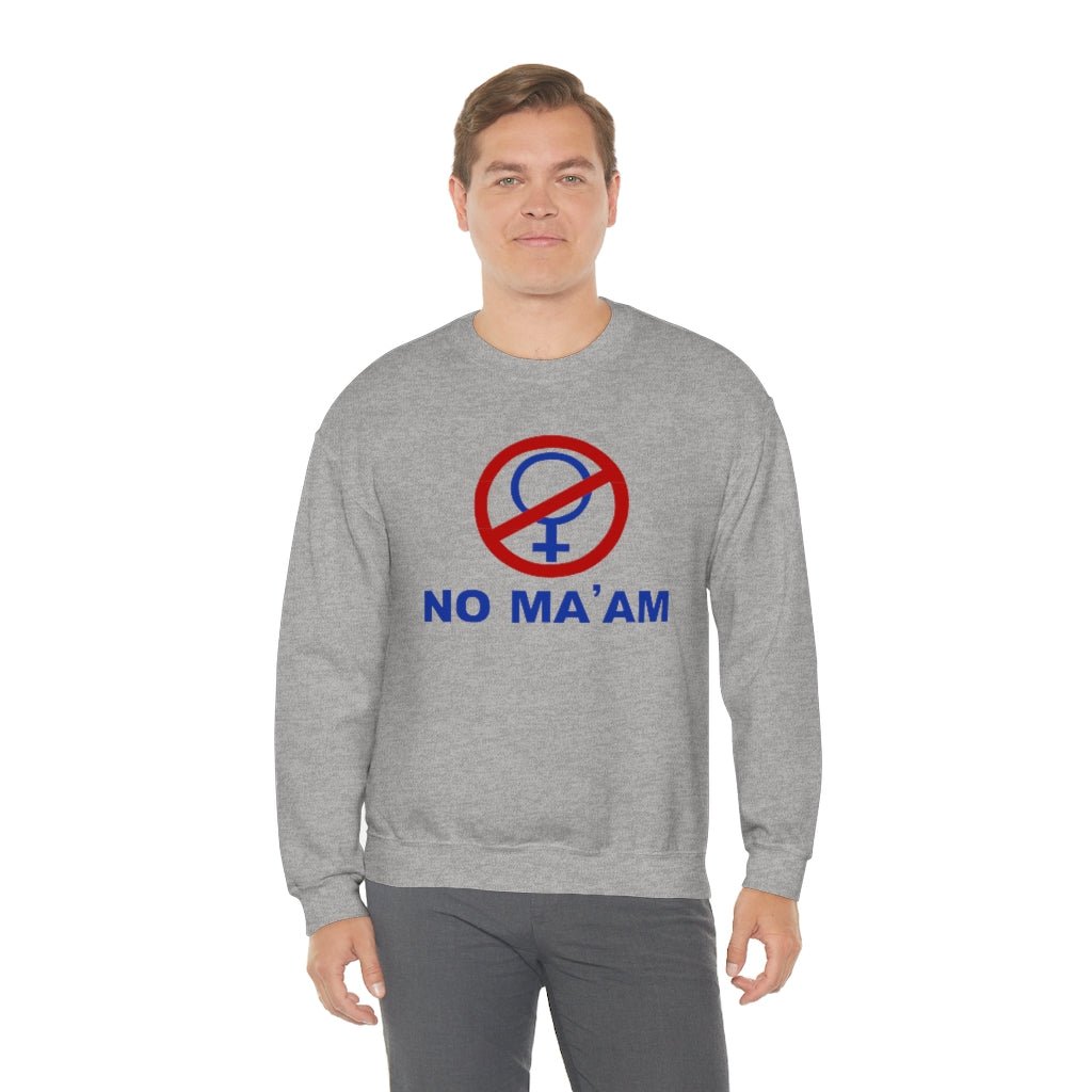 No Ma'am | Unisex Heavy Blend™ Crewneck Sweatshirt - Al Bundy Store - Sweatshirt