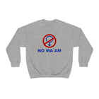 No Ma'am | Unisex Heavy Blend™ Crewneck Sweatshirt