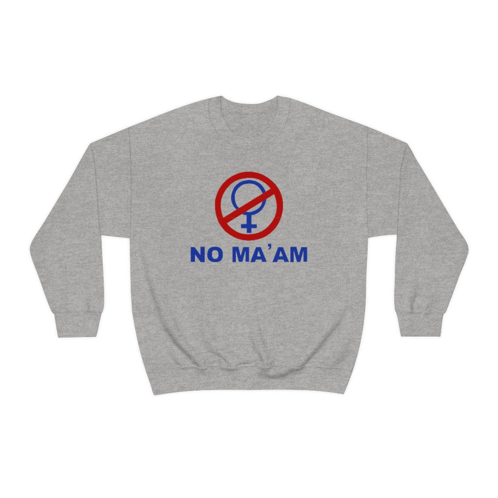 No Ma'am | Unisex Heavy Blend™ Crewneck Sweatshirt - Al Bundy Store - Sweatshirt