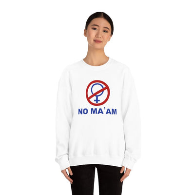 No Ma'am | Unisex Heavy Blend™ Crewneck Sweatshirt - Al Bundy Store - Sweatshirt