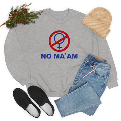 No Ma'am | Unisex Heavy Blend™ Crewneck Sweatshirt - Al Bundy Store - Sweatshirt