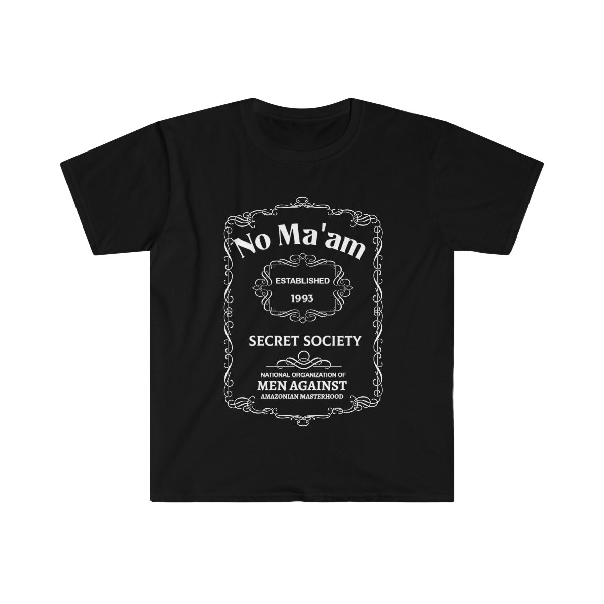 No Ma'am Whiskey | T-Shirt - Al Bundy Store - T-Shirt