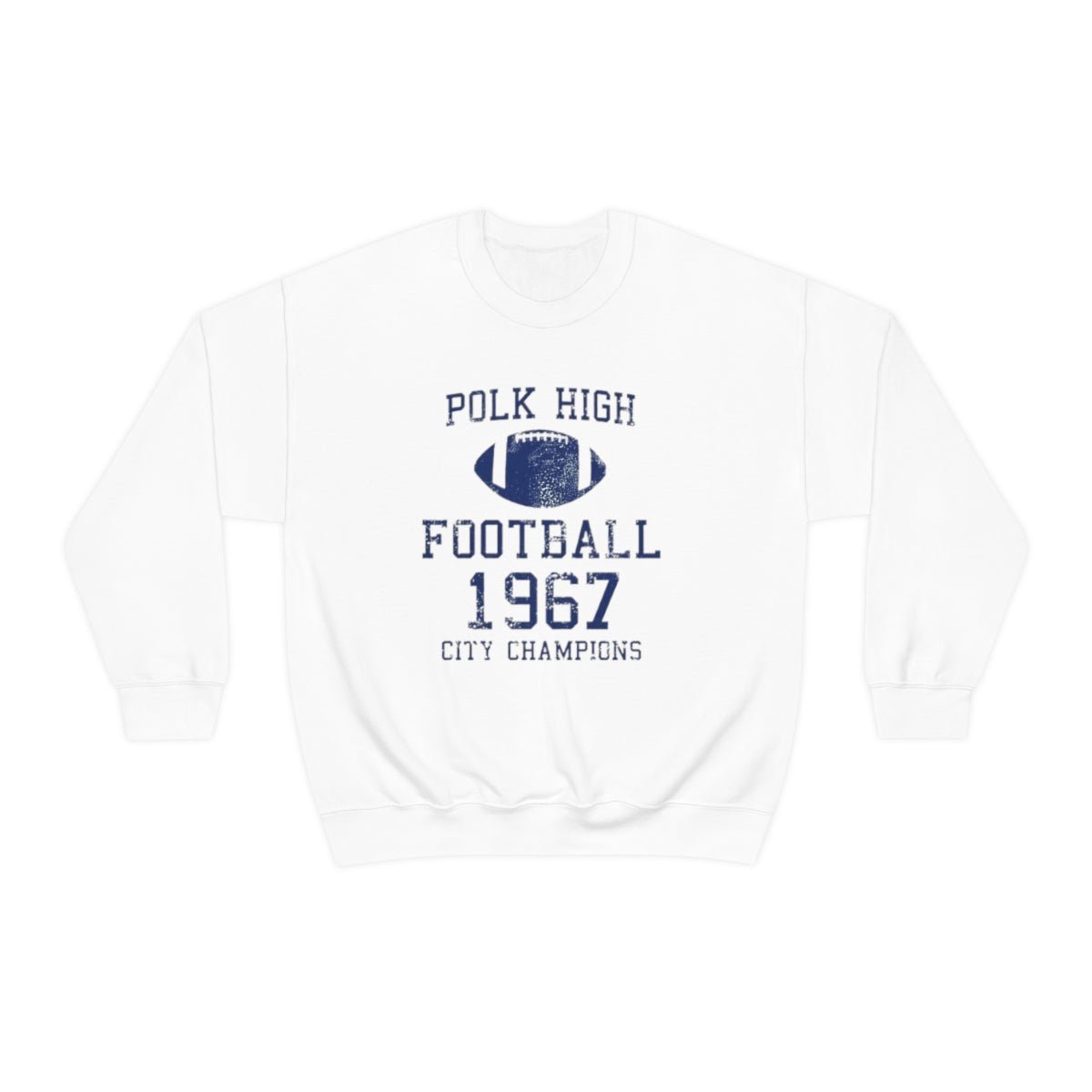 Polk High 1967 | Crewneck Sweatshirt - Al Bundy Store - Sweatshirt