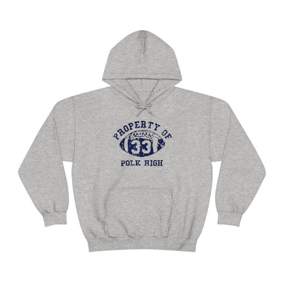 Property of Polk High | Hoodie - Al Bundy Store - Hoodie