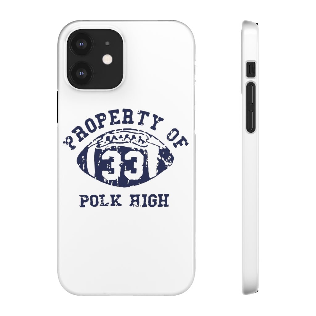 Property of Polk High | iPhone Case - Al Bundy Store - Phone Case