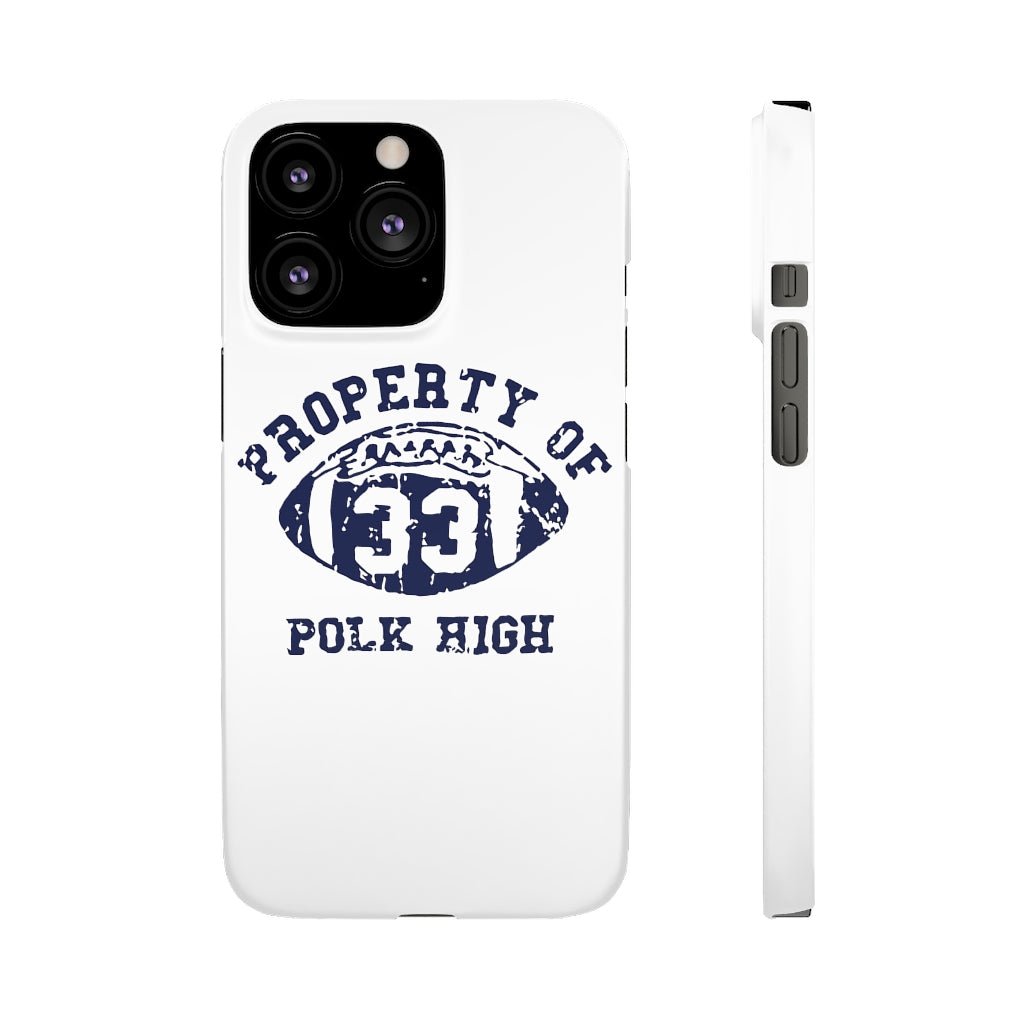 Property of Polk High | iPhone Case - Al Bundy Store - Phone Case