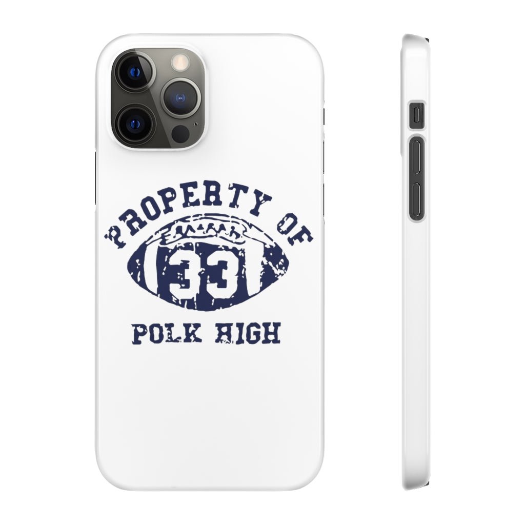 Property of Polk High | iPhone Case - Al Bundy Store - Phone Case