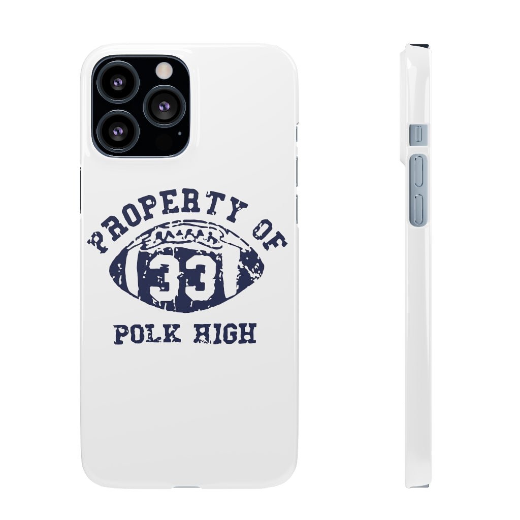 Property of Polk High | iPhone Case - Al Bundy Store - Phone Case