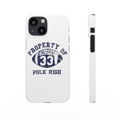 Property of Polk High | iPhone Case - Al Bundy Store - Phone Case