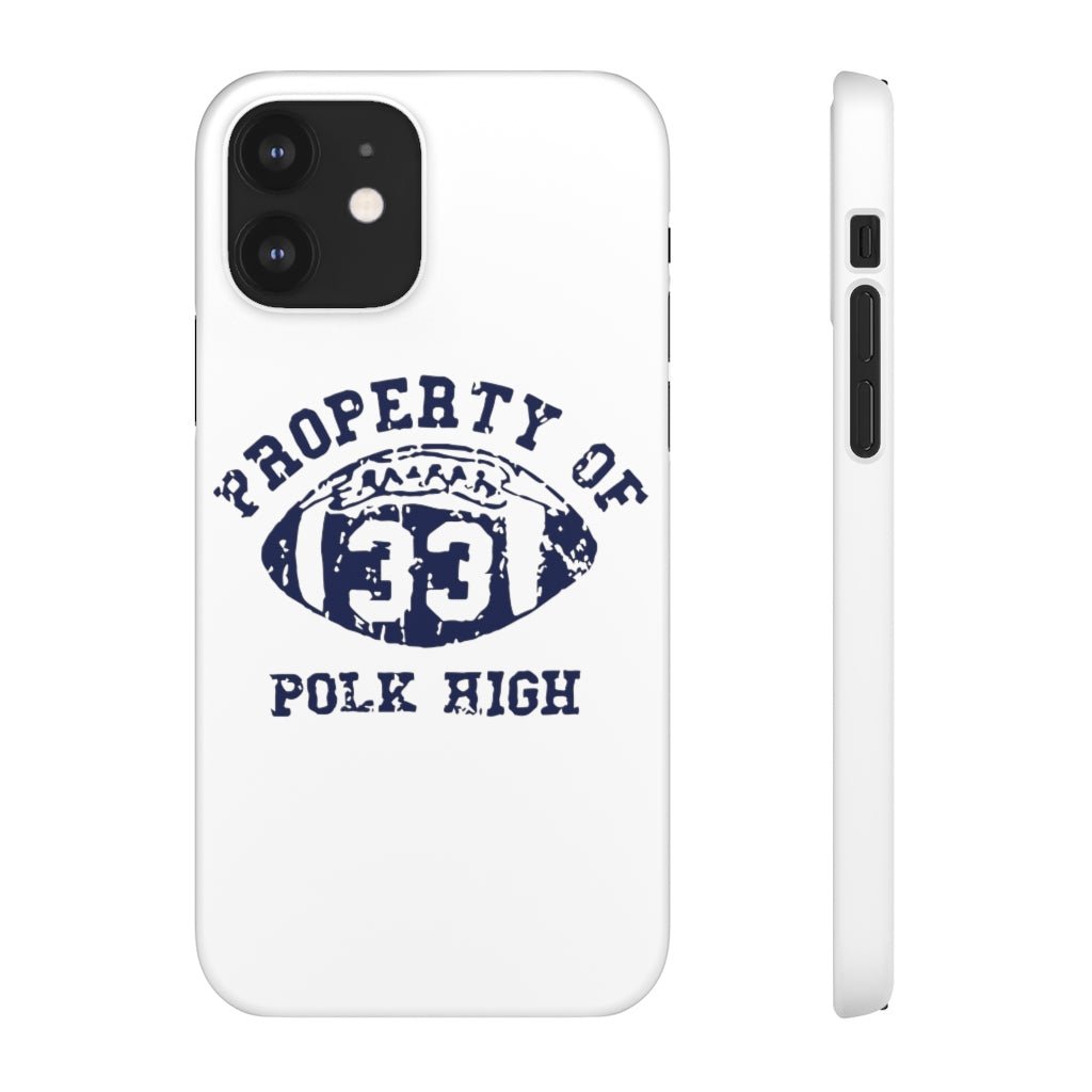 Property of Polk High | iPhone Case - Al Bundy Store - Phone Case