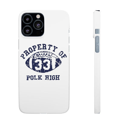 Property of Polk High | iPhone Case - Al Bundy Store - Phone Case