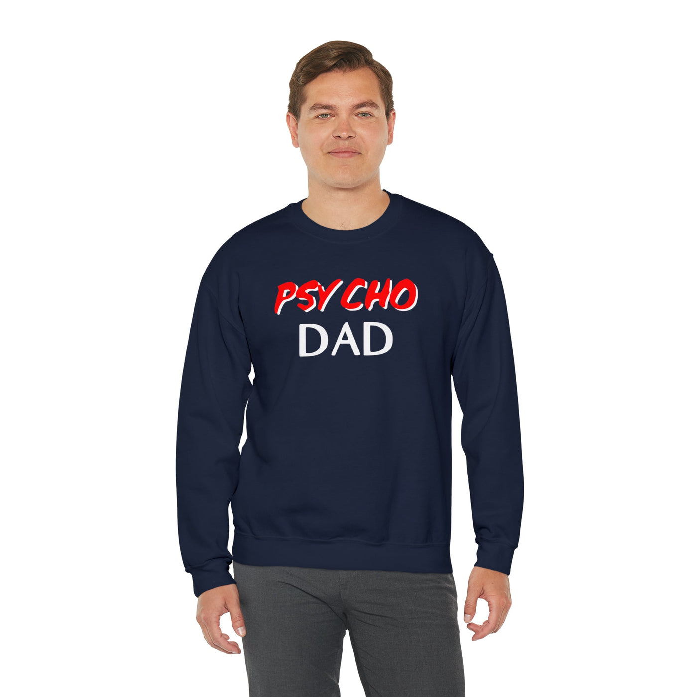 Psycho Dad | Crewneck Sweatshirt - Al Bundy Store - Sweatshirt