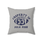Property of Polk High | Spun Polyester Square Pillow
