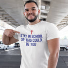 Stay In School | T-Shirt