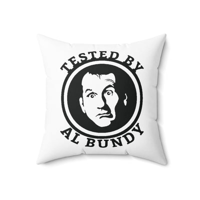 Tested by Al Bundy | Spun Polyester Square Pillow - Al Bundy Store - Home Decor