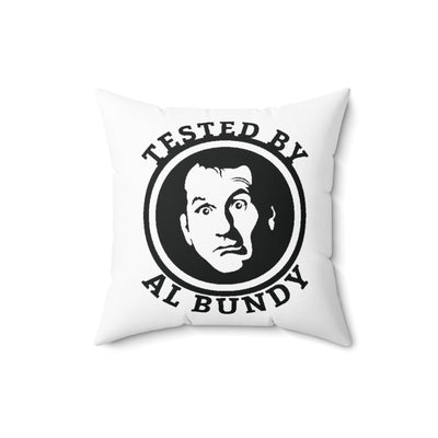 Tested by Al Bundy | Spun Polyester Square Pillow - Al Bundy Store - Home Decor