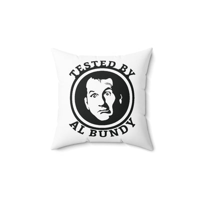 Tested by Al Bundy | Spun Polyester Square Pillow - Al Bundy Store - Home Decor